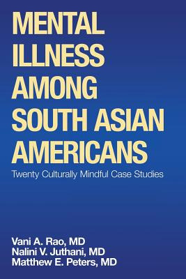 Libro Mental Illness Among South Asian Americans: Twenty ...