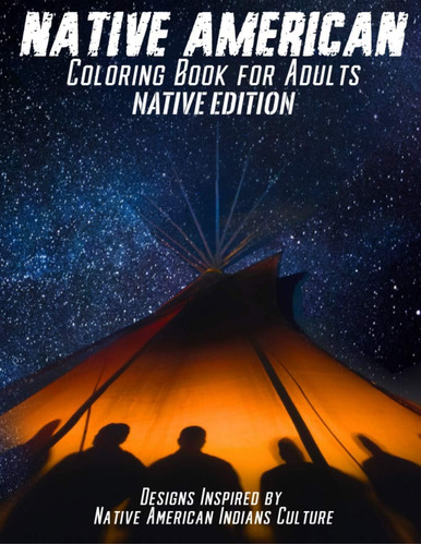 Libro: Native American Coloring Book For Adults: Designs Ins