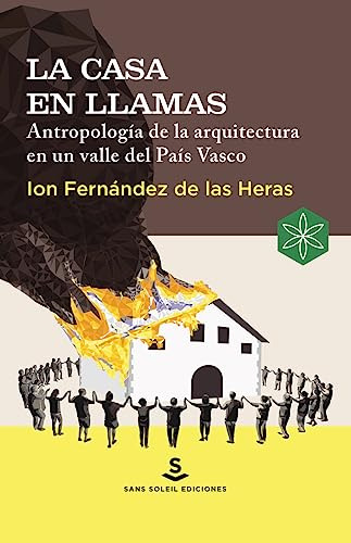 La Casa En Llamas - Fernandez De Las Heras Ion