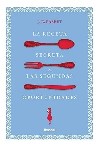 comprar La Receta Secreta De Las Segundas Oportunidades- J D Barrett
