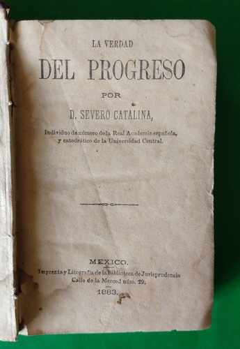 La Verdad Del Progreso . Severo Catalina