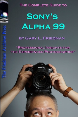 Libro The Complete Guide To Sony's Alpha 99 Slt Volume I ...