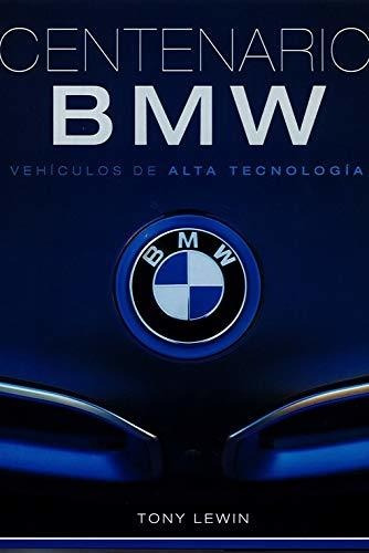 Centenario Bmw. Vehículos De Alta Tecnología