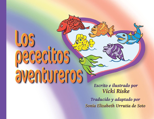 Libro: Los Pececitos Aventureros (spanish Edition)