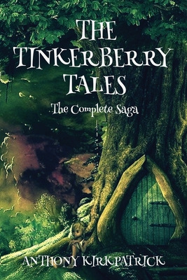 Libro The Tinkerberry Tales - The Complete Saga - Kirkpat...