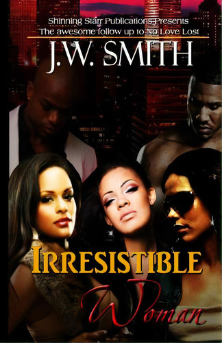 Irresistible Woman, De Smith, J. W.. Editorial Createspace, Tapa Blanda En Inglés