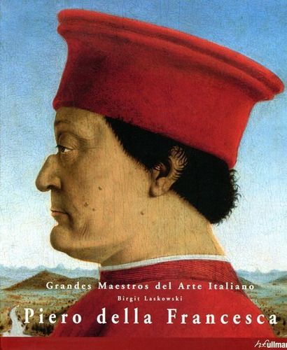 Piero Della Francesca - Arte Italiano, Laskowski, Ullmann