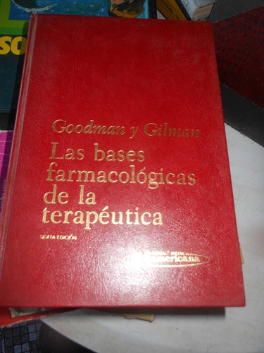 * Goodman Y Gilman  - Bases Farmacologicas De La Terapeutica