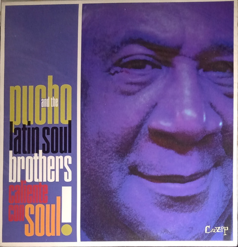 Pucho And The Latin Soul Brothers - Caliente Con Soul