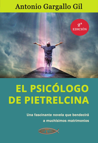 El Psicólogo De Pietrelcina, De Antonio Gargallo Gil