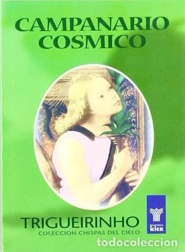 Campanario Cosmico - Jose Trigueirinho - Nuevo - Papel Kier