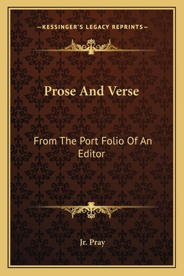 Libro Prose And Verse: From The Port Folio Of An Editor -...