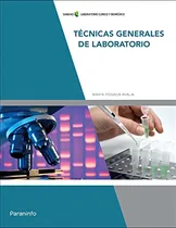Comprar Técnicas Generales De Laboratorio, De Posada Ayala, María. Sanidad, Laboratorio Clínico Y Biomédico, Vol. 1. Editorial Paraninfo, Tapa Pasta Blanda En Español