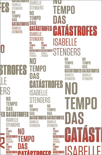 No Tempo Das Catástrofes, De Isabelle Stengers. Editora Cosac Naify Em Português