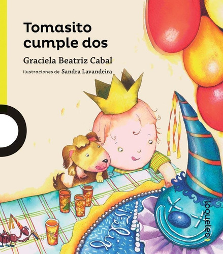 Tomasito Cumple Dos- Loqueleo - Cabal, Graciela Beatriz