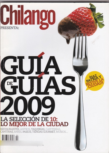 Chilango Guia De Guias 2009 | Lo Mejor De La Ciudad