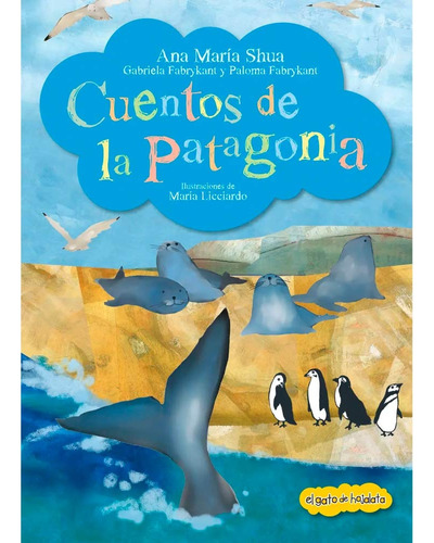 Cuentos De La Patagonia (atrapacuentos) - Ana Maria Shua