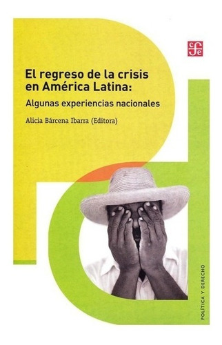 América | El Regreso De La Crisis En América Latina. Algun