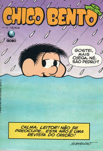Chico Bento N° 95 - 36 Páginas - Em Português - Editora Globo - Formato 13 X 19 - Capa Mole - 1990 - Bonellihq Cx177 E23