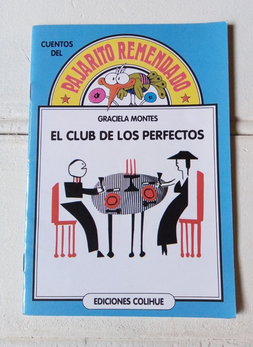 El Club De Los Perfectos - Graciela Montes - Colihue (Usado)