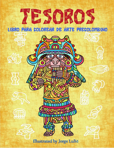 Libro: Tesoros: Libro Para Colorear De Arte Precolombino (sp