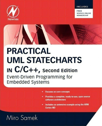 Practical Uml Statecharts In C/c++ : Event-driven Programming For Embedded Systems, De Miro Samek. Editorial Elsevier Science & Technology, Tapa Blanda En Inglés