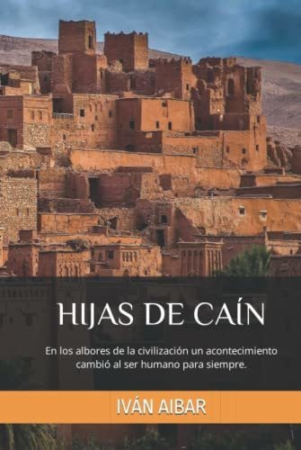 Libro : Hijas De Cain En Los Albores De La Civilizacion Un 