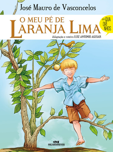 Livro O Meu Pé De Laranja Lima: Quadrinhos, De José Mauro De Vasconcelos, Editora Melhoramentos, Capa Mole Em Português, 2020