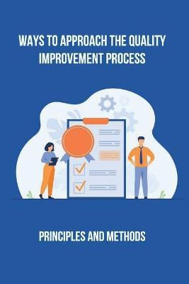 Libro Ways To Approach The Quality Improvement Process : ...