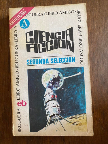 Ciencia Ficcion Segunda Seleccion Libro Amigo Bruguera