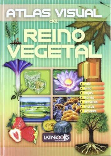 Atlas Visual Del Reino Vegetal Isbn: 9789974679689