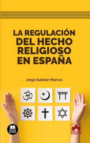 Libro La Regulacion Del Hecho Religioso En Espaã¿a - Jorg...