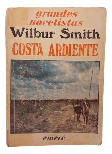 Costa Ardiente- Wilbur Smith - Emece