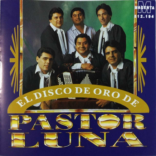 Pastor Luna - Cd Nuevo Original  El Disco De Oro  