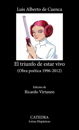 Libro El Triunfo De Estar Vivo - Cuenca, Luis Alberto De