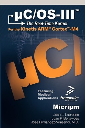 Libro Uc/os-iii : The Real-time Kernel And The Freescale ...