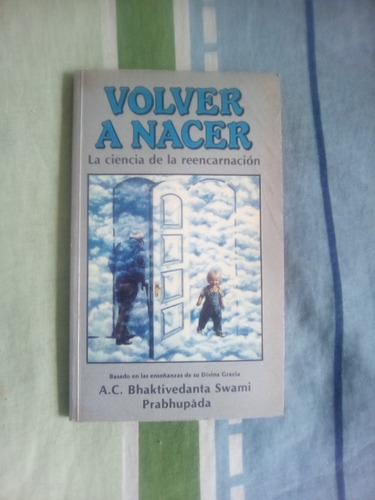 Libro: Volver A Nacer. Bhaktivedanta