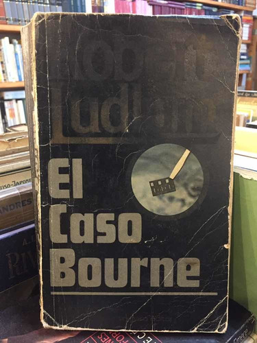 El Caso Bourne - Robert Ludlum - Novela - Vergara - 1986