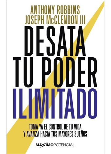 Imagen 1 de 3 de Desata Tu Poder Ilimitado Tony Robbins
