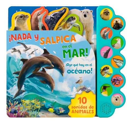 Libro infantil: 10 sonidos de animales nada y salpica en el mar: No, de Varios autores., vol. 1. Editorial Advanced, tapa pasta dura, edición 1 en español, 2023