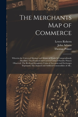 Libro The Merchants Map Of Commerce: Wherein The Universa...
