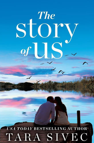 Libro: The Story Of Us: A Heart-wrenching Story That Will In