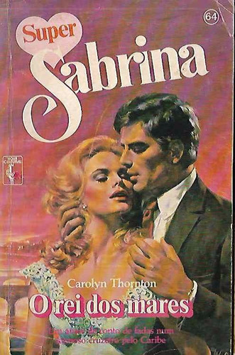 O Rei Dos Mares - Carolyn Thornton Super Sabrina 64