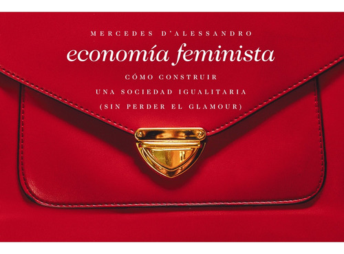 Economia Feminista - D'alessandro, Mercedes