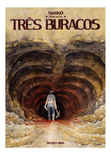 Três Buracos, De Shiko. Editora Mino, Capa Dura Em Português, 2019