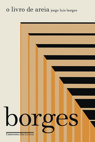 O livro de areia, de Borges, Jorge Luis. Editora Schwarcz SA, capa mole em português, 2009