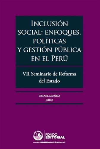 Inclusión Social: Enfoques, Políticas Y Gestión Pública E...