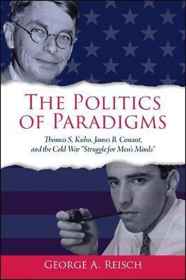 Libro The Politics Of Paradigms : Thomas S. Kuhn, James B...