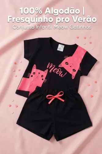 Conjunto Infantil Menina Shorts E Camiseta Meow Gatinhos