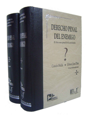 Derecho Penal Del Enemigo. 2 Volúmenes - Cancio Melia, Gomez